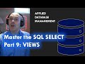 Master the SQL SELECT statement part 09: VIEWS