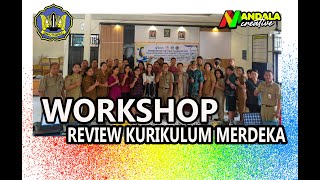 WORKSHOP Review Kurikulum Merdeka