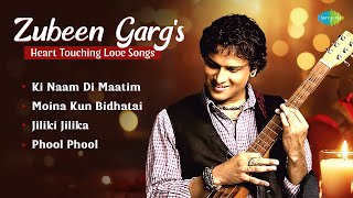 Zubeen Garg's Heart Touching Love Songs | Ki Naam Di Maatim | Jiliki Jilika | Assamese Romantic Hits