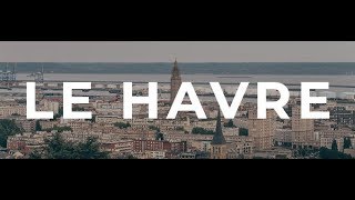 #RemarkableFrance - LE HAVRE