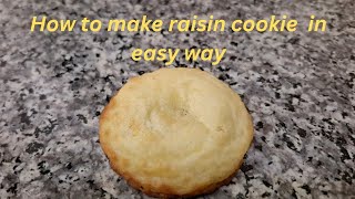 How to make raisin cookie in easy way🍪❤️