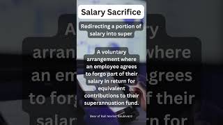 Salary Sacrifice SS - Redirecting a portion of salary into super