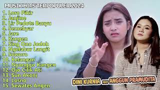 MUSIK HITS TERPOPULER 2024 DINI KURNIA feat ANGGUN PRAMUDITA