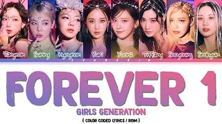 Girls' Generation 'FOREVER 1' Lyrics (소녀시대 FOREVER 1 가사) (Color Coded Lyrics)