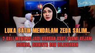 DIDEPAN SANG ANAK, ZEDA SALIM DIPUKUL DAN DISIKSA SUAMI PERTAMA...