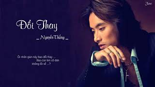 Đổi Thay   Nguyễn Thắng   8X 9X Một Thời