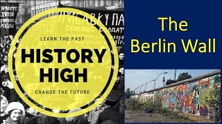 History High Berlin Wall