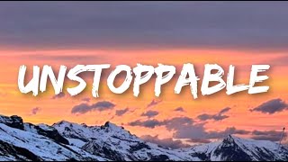 Sia - Unstoppable (Lyrics) I'm unstoppable I'm a Porsche with no brakes I'm invincible [TikTok Song]