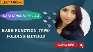 Data Structure-2023 || Folding Method ||Hash Function types|| Lecture-6