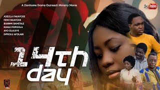 14TH DAY (ep 1) || Latest Nigerian Gospel Movie