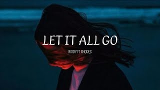 Let it all go - Birdy Ft Rhodes ( Sub Español - Lyrics )