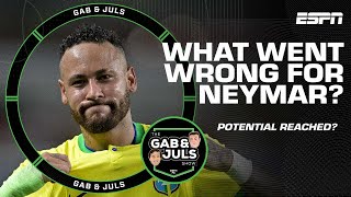 ‘He will have lots of REGRETS!’ Did Neymar ever reach his full potential? | Gab & Juls | ESPN FC