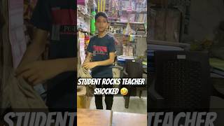 Student rocks Teacher shocked 🤣|#shorts #comedy