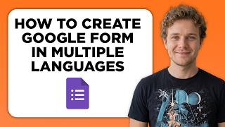 How to Create Google Form in Multiple Languages (Full 2026 Tutorial)