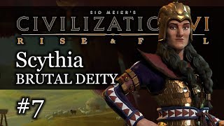 #7 Scythia Brutal Deity - Civ 6 Rise \u0026 Fall Gameplay, Let's Play Scythia!