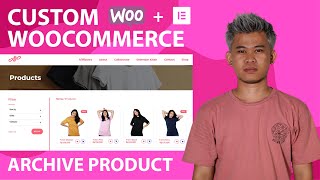 Tutorial Custom Archive Product Page Woocommerce Dengan Elementor Di Wordpress | Bahasa Indonesia