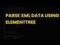 Parse xml data using elementtree