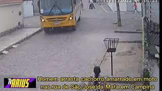 Homem amarra em moto e arrasta cachorro pelas ruas do distrito de São José da Mata em Campina