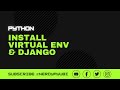 How to install Django in virtual environment | #django | #python | #virtualenv | #pythontutorial