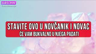 STAVITE OVO U NOVČANIK I NOVAC ĆE VAM BUKVALNO U NJEGA PADATI