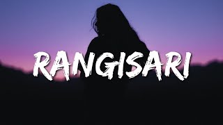 Rangisari (Original) | Lyrics Video | Kanishk Seth, \u0026 Kavita Seth