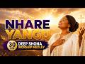 Nhare Yangu 🙏 | When You Need God’s Protection | 30 Min Deep Shona Worship Medley