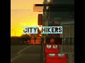 City Hikers - Big Bad