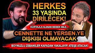 CENNETTE HERKES 33 YAŞINDA OLACAK Ne yerse yesin dışkısı olmayacak! SERHAT AHMET TAN I MURAT ZURNACI