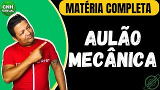 AULÃO MECÂNICA MATÉRIA COMPLETA, TUDO QUE VOCÊ PRECISA SABER DE MECÂNICA PRA PROVA DO  DETRAN