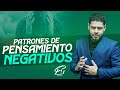 PATRONES DE MENSAMIENTO NEGATIVOS ► Pastor Frankely Vásquez