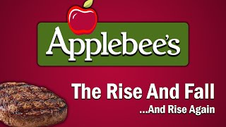 Applebee's - The Rise and Fall...And Rise Again