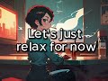 【Copyright free】Let's just relax for now【background music】
