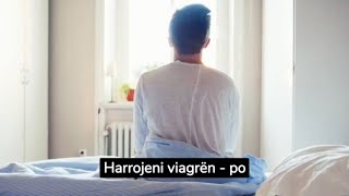 Harrojeni viagrën – po arrin zgjidhja më efikase për meshkujt