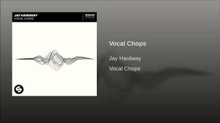 Jay Hardway - Vocal Chops