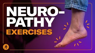 Exercises For Neuropathy Relief in the Feet and Legs