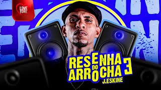 PODE SER QUE SIM PODE SER QUE NÃO - J. ESKINE - RESENHA DO ARROCHA 3.0