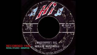 WILLIE MITCHELL - Woodchopper's Ball