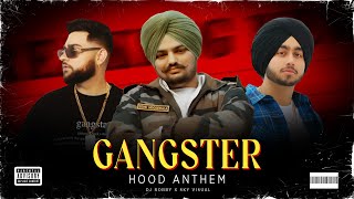 Gangster Hood Anthem🔥(ft.Sidhu Moose Wala, Karan Aujla \u0026 Shubh) Dj Robby | Latest Punjabi Mashup