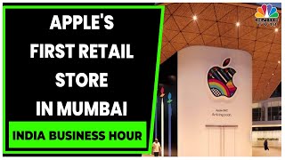 Apple To Open Its First Retail Store In Mumbai | India Business Hour | CNBC-TV18