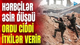 10-larla hərbçi əsir götürüldü, general öldürüldü: Suriyada dəhşətli savaş başlayıb