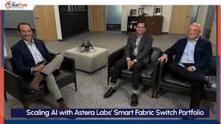 Scaling AI with Astera Labs’ Smart Fabric Switch Portfolio - Six Five On the Road