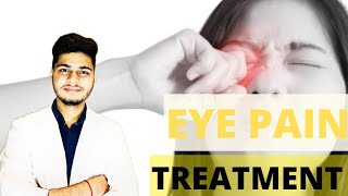 Eye Pain | आंखों में दर्द से हैं परेशान | Disease, Symptoms \u0026 Treatment.