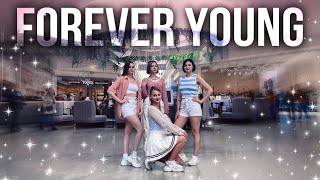 [KPOP IN PUBLIC] BLACKPINK - 'Forever Young' | Dance Cover by WeiFeng