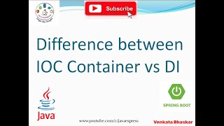 Difference between IOC Container vs DI in Spring Boot | Interview Questions @JavaExpres