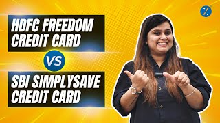 HDFC Freedom Credit Card vs SBI SimplySave Credit Card | Which Card is Best For You? | Credit Cards