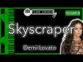 Skyscraper (HIGHER +3) - Demi Lovato - Piano Karaoke Instrumental