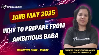 JAIIB May 2025 | Benefits of Preparing JAIIB 2025 from Ambitious Baba | Ambitious Baba