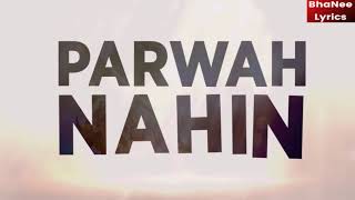 LYRICAL - PARWAH NAHIN with Lyrics - M S  DHONI - Sushant Singh Rajput , Disha Patani - BhaNee