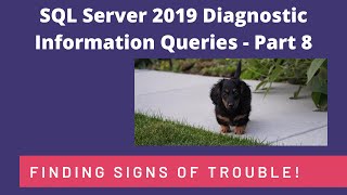 SQL Server Diagnostic Queries - Part 8