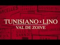 tunisiano x lino val de zoive audio